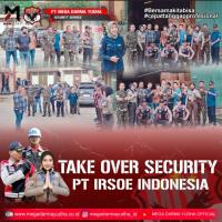 Take Over Security PT MEGA DARMA YUDHA Project PT IRSOE INDONESIA